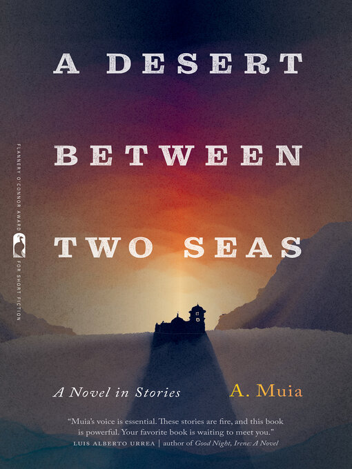 Title details for A Desert Between Two Seas by A. Muia - Available